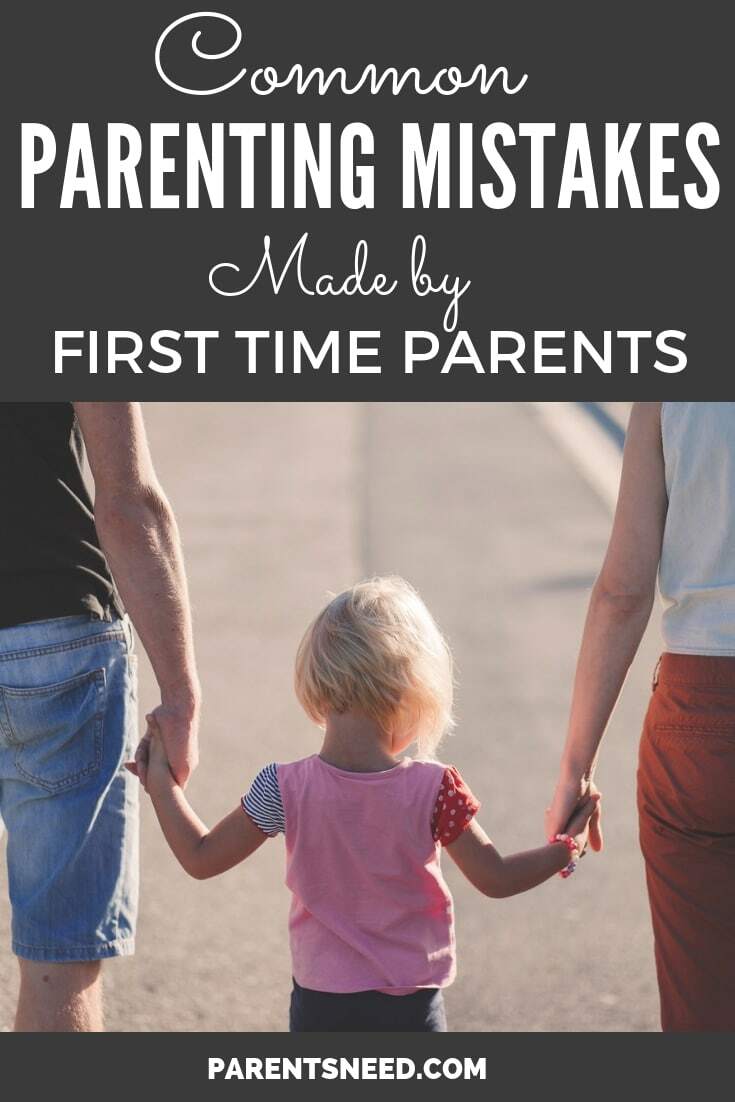 Mistakes to avoid when you're a first time parent