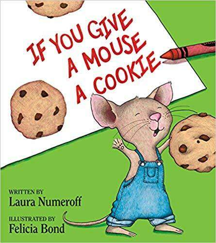 Children's Bedtime Story Book: If You Give A Mouse A Cookie