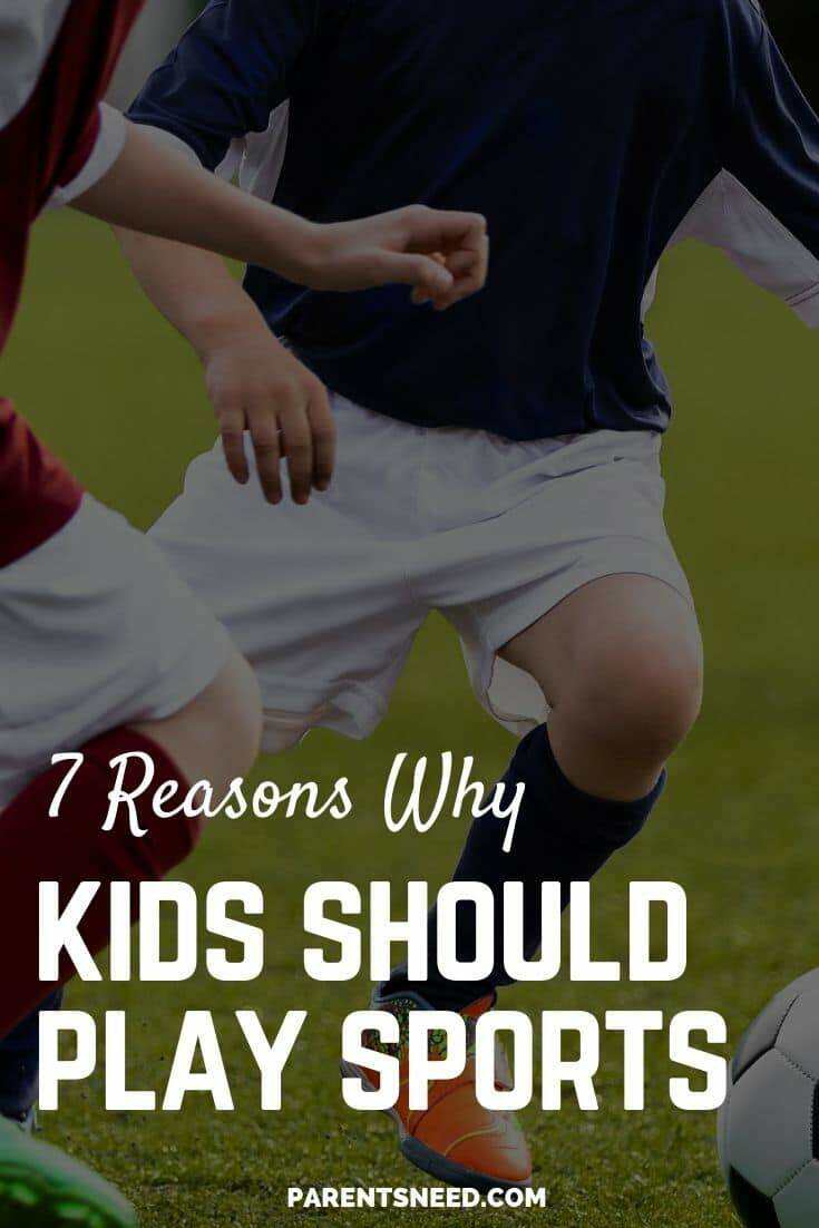 7 Reasons Why Kids Should Play Sports