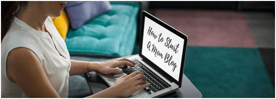 how to start a mom blog 1
