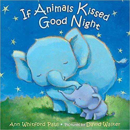 Children's Bedtime Story Book If Animals Kissed Good Night